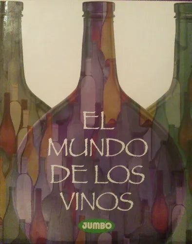 Libro usado en venta: El mundo de los vinos de Fernando Vidal Buzzi; editorial Jumbo realizamos envios a todo el mundo.1