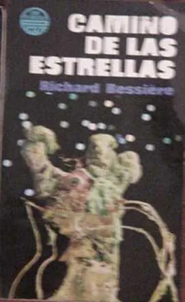 Libro usado en venta: Camino de las estrellas de Richard Bessiere; editorial Edisven impreso en 1968 realizamos envios a todo el mundo.1