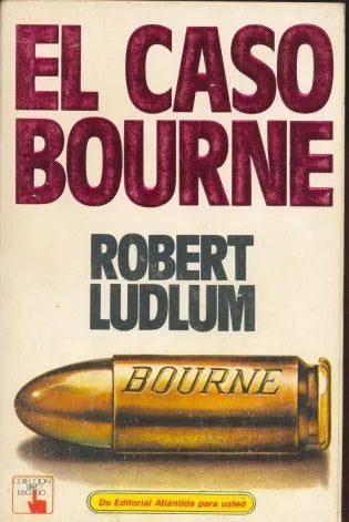 Libro usado en venta: El caso Bourne de Robert Ludlum; editorial Atlantida impreso en 1980 realizamos envios a todo el mundo.1