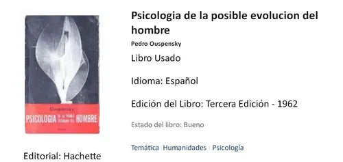 Libro usado en venta: Psicologia de la posible evolucion del hombre de Pedro Ouspensky; editorial Hachette impreso en 1962 envios a todo el mundo.1