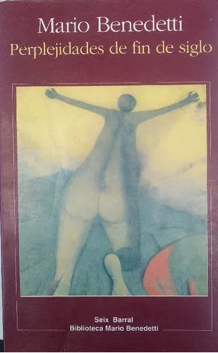 Libro usado en venta: Perplejidades de fin de siglo de Mario Benedetti; editorial Seix Barral impreso en 1993 realizamos envios a todo el mundo.1