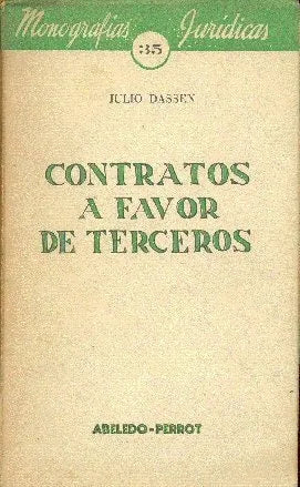 Libro usado en venta: Contratos a favor de terceros de Julio Dassen; editorial Abeledo - Perrot impreso en 1960 realizamos envios a todo el mundo.1