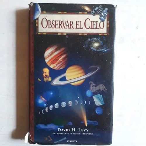 Libro usado en venta: Observar el cielo de David H. Levy; editorial Planeta impreso en 1995 realizamos envios a todo el mundo.1