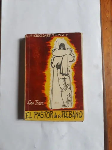 Libro usado en venta: El pastor de su reba?o de Leo Trese; editorial El pez impreso en 1957 realizamos envios a todo el mundo.1