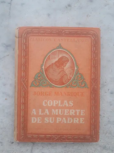 Libro usado en venta: Coplas a la muerte de su padre de Jorge Manrique; editorial Marcos Sastre impreso en 1953 realizamos envios a todo el mundo.1