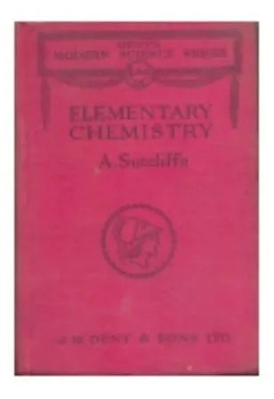 Libro usado en venta: Elementary chemistry de A. Sutcliffe; editorial J. M. Dent & Sons Ltd. impreso en 1953 realizamos envios a todo el mundo.1