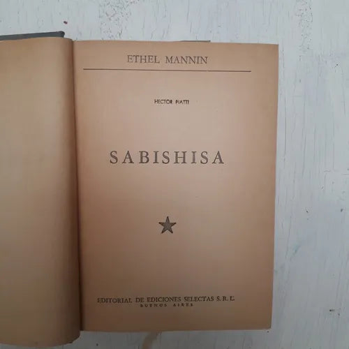 Libro usado en venta: Sabishisa (Tapa gris) de Ethel Mannin; editorial Selectas impreso en 1962 realizamos envios a todo el mundo.1