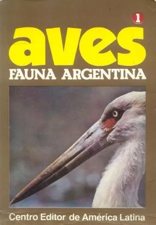 Libro usado en venta: Aves (1) - Fauna argentina; editorial Centro Editor de America Latina impreso en 1984 realizamos envios a todo el mundo.1