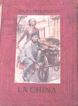 Libro usado en venta: La china - viajes pintorescos; realizamos envios a todo el mundo.1