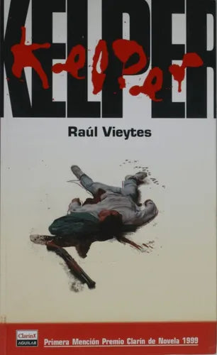 Libro usado en venta: Kelper de Raúl Vieytes; editorial Clarín - Aguilar impreso en 1999 realizamos envios a todo el mundo.1