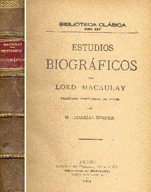 Libro usado en venta: Estudios biograficos de Lord Macaulay; editorial Libreria de Perlado, Paez y C.a impreso en 1914 envios a todo el mundo.1