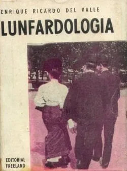 Libro usado en venta: Lunfardologia de Enrique Ricardo Del Valle; editorial Freeland impreso en 1966 realizamos envios a todo el mundo.1