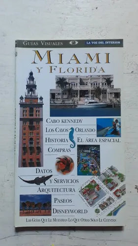 Libro usado en venta: Miami y Florida de Guias Visuales; editorial AGEA impreso en 1998 realizamos envios a todo el mundo.1