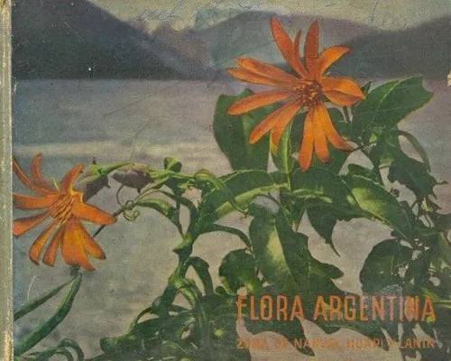Libro usado en venta: Flora de Nahuel Huapi y Lanin de Enrique Amadeo Campos - Roman A. Perez Moreau; editorial Buenos Aires impreso en 1943.1