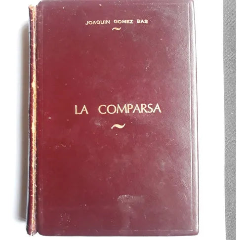 Libro usado en venta: La comparsa de Joaquin Gomez Bas; editorial Falbo impreso en 1965 realizamos envios a todo el mundo.1