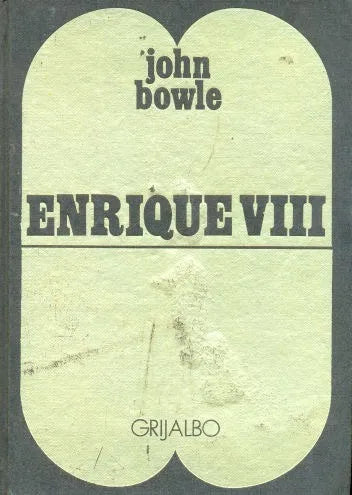Libro usado en venta: Enrique VIII de John Bowle; editorial Grijalbo impreso en 1970 realizamos envios a todo el mundo.1