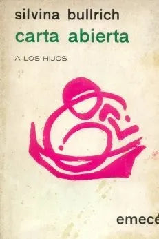 Libro usado en venta: Carta abierta a los hijos de Silvina Bullrich; editorial Emece impreso en 1970 realizamos envios a todo el mundo.1