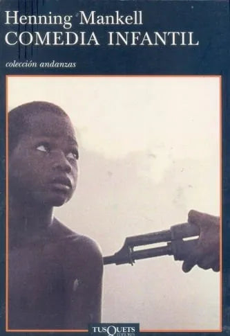 Libro usado en venta: Comedia infantil de Henning Mankell; editorial Tusquets impreso en 2002 realizamos envios a todo el mundo.1