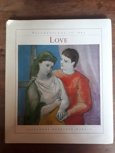 Libro usado en venta: Love (Celebrations in Art) de Alexandra Bonfante-Warren; editorial Magna Books impreso en 1995 realizamos envios a todo el mundo.1