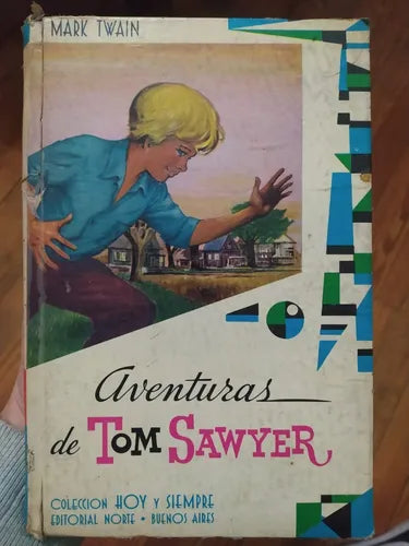 Libro usado en venta: Aventuras de Tom Sawyer de Mark Twain; editorial Norte impreso en 1967 realizamos envios a todo el mundo.1