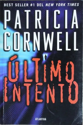 Libro usado en venta: ?ltimo intento de Patricia Cornwell; editorial Atlántida impreso en 2001 realizamos envios a todo el mundo.1