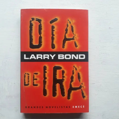Libro usado en venta: Dia de ira de Larry Bond; editorial Emece impreso en 2000 realizamos envios a todo el mundo.1