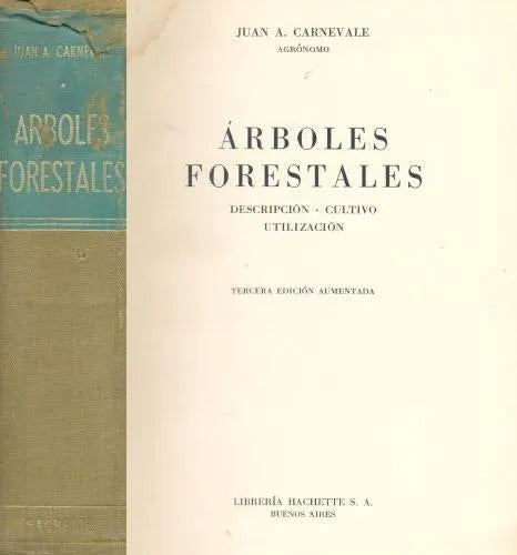 Libro usado en venta: Arboles forestales de Juan A. Carnevale; editorial Hachette realizamos envios a todo el mundo.1
