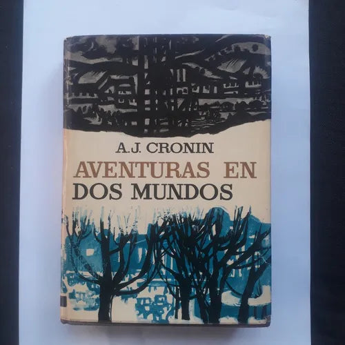 Libro usado en venta: Aventuras en dos mundos de Archibal J. Cronin; editorial Planeta impreso en 1973 realizamos envios a todo el mundo.1