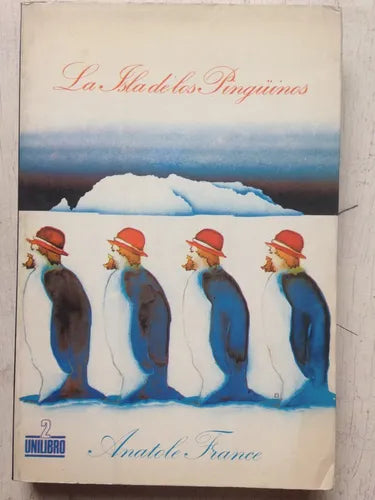 Libro usado en venta: La isla de los ping?inos de Anatole France; editorial Unilibro impreso en 1978 realizamos envios a todo el mundo.1