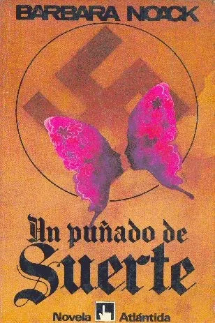 Libro usado en venta: Un pu?ado de suerte de Barbara Noack; editorial Atlantida impreso en 1983 realizamos envios a todo el mundo.1