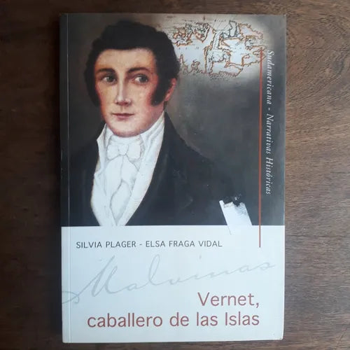 Libro usado en venta: Vernet, caballero de las Islas de Silvia Plager - Elsa Fraga Vidal; editorial Sudamericana impreso en 2005.1