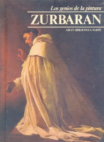 Libro usado en venta: Zurbaran de Los genios de la pintura; editorial Sarpe impreso en 1979 realizamos envios a todo el mundo.1