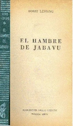 Libro usado en venta: El hambre de jabavu de Doris Lessing; editorial Siglo Veinte impreso en 1975 realizamos envios a todo el mundo.1