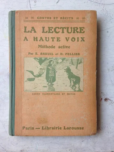 Libro usado en venta: La lecture a haute voix (Cours elementaire et moyen) de Par Breuil - Pellier; editorial Larousse impreso en 1930.1