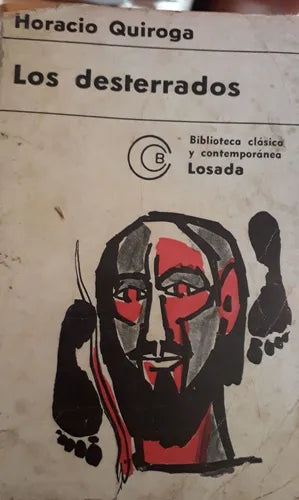 Libro usado en venta: Los desterrados de Horacio Quiroga; editorial Losada impreso en 1970 realizamos envios a todo el mundo.1
