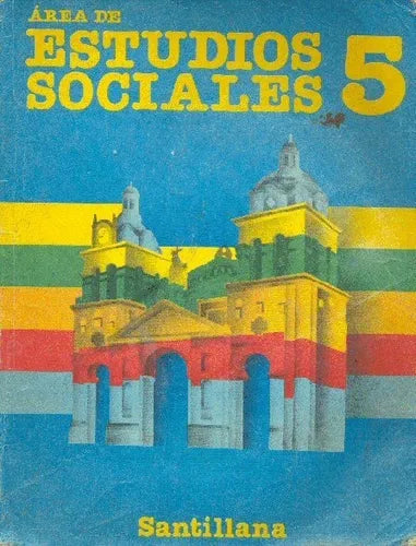 Libro usado en venta: Area de Estudios Sociales 5; editorial Santillana impreso en 1987 realizamos envios a todo el mundo.1