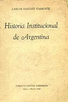 Libro usado en venta: Historia institucional de Argentina de Carlos Sanchez Viamonte; editorial Fondo de Cultura Economica impreso en 1948.1