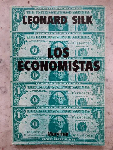 Libro usado en venta: Los economistas de Leonardo Silk; editorial Marymar impreso en 1980 realizamos envios a todo el mundo.1
