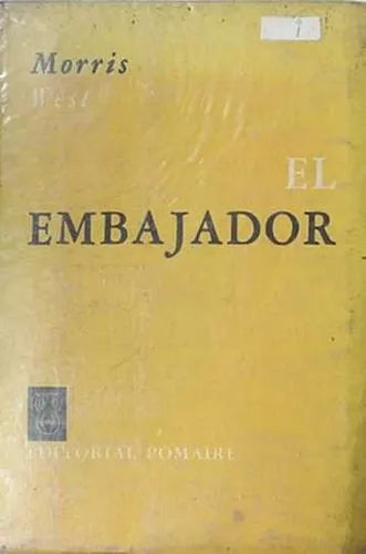 Libro usado en venta: El embajador de Morris West; editorial Pomaire impreso en 1965 realizamos envios a todo el mundo.1