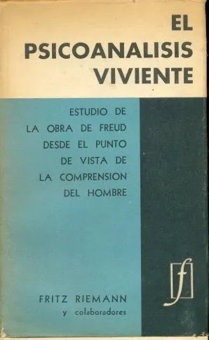 Libro usado en venta: El psicoanalisis viviente de Fritz Riemann; editorial Fabril impreso en 1961 realizamos envios a todo el mundo.1