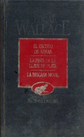 Libro usado en venta: El escudo de armas y otras de Edgar Wallace; editorial Hyspamerica impreso en 1984 realizamos envios a todo el mundo.1