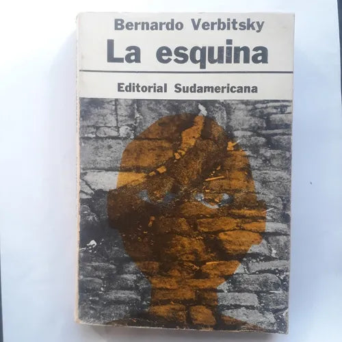 Libro usado en venta: La esquina de Bernardo Verbitsky; editorial Sudamericana impreso en 1953 realizamos envios a todo el mundo.1