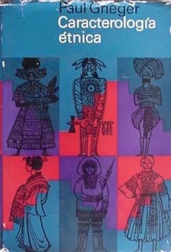 Libro usado en venta: Caracterologia etnica de Paul Grieger; editorial Luis Miracle impreso en 1966 realizamos envios a todo el mundo.1