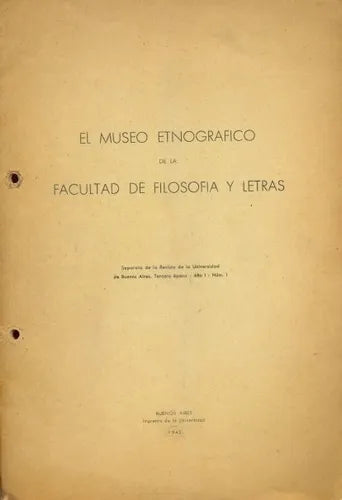 Libro usado en venta: El Museo Etnografico de la Facultad de Filosofia y Letras. Separata de la Revista de la Universidad, 3? epoca, a?o 1, N? 1; 19431.1
