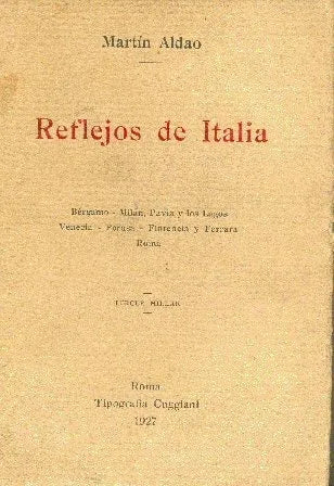 Libro usado en venta: Reflejos de Italia de Martin Aldao; editorial Roma impreso en 1927 realizamos envios a todo el mundo.1