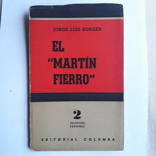 Libro usado en venta: El "Martin Fierro" de Jorge Luis Borges; editorial Columba impreso en 1963 realizamos envios a todo el mundo.1