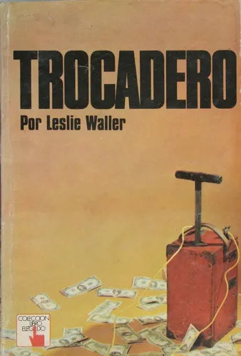 Libro usado en venta: Trocadero de Leslie Waller; editorial Atlántida impreso en 1978 realizamos envios a todo el mundo.1