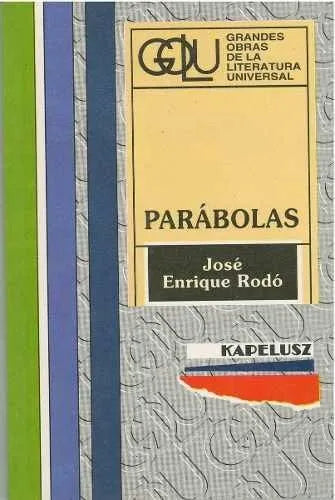 Libro usado en venta: Parabolas de Jose Enrique Rodo; editorial Kapelusz realizamos envios a todo el mundo.1