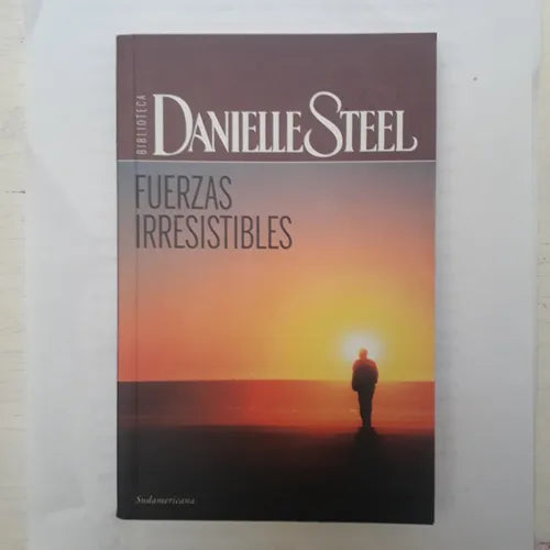 Libro usado en venta: Fuerzas irresistibles de Danielle Steel; editorial Sudamericana impreso en 2011 realizamos envios a todo el mundo.1