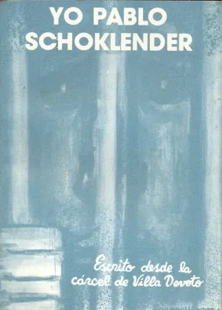 Libro usado en venta: Yo Pablo Schoklender de Pablo Schoklender; editorial Antonio Tersol impreso en 1983 realizamos envios a todo el mundo.1